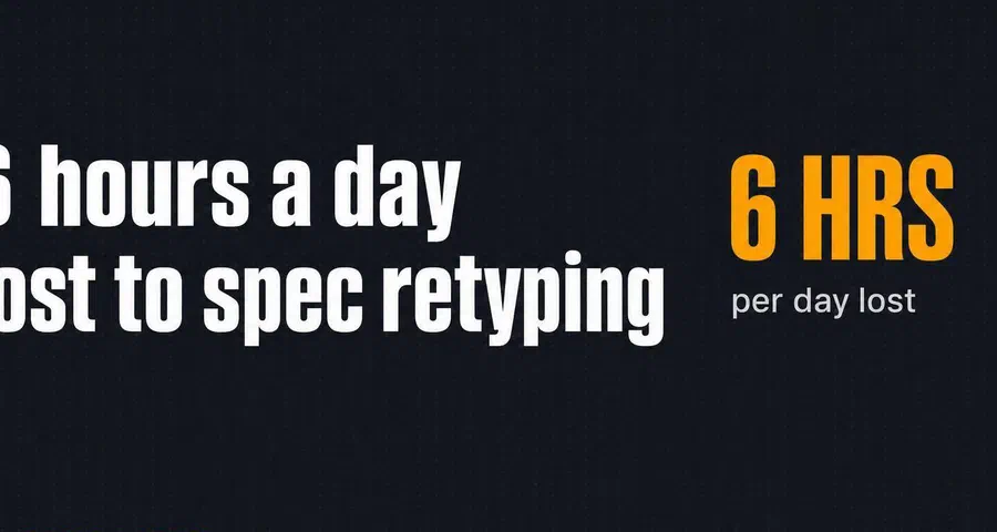 Kill the PDF Nightmare: Stop Spending Six Hours a Day Copying Specs from Blurry Faxes