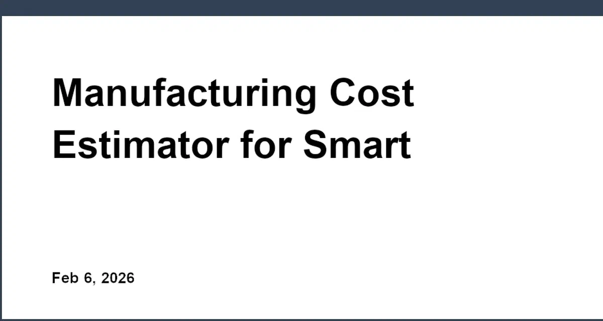 Stop Underpricing Your Work: Manufacturing Cost Estimator