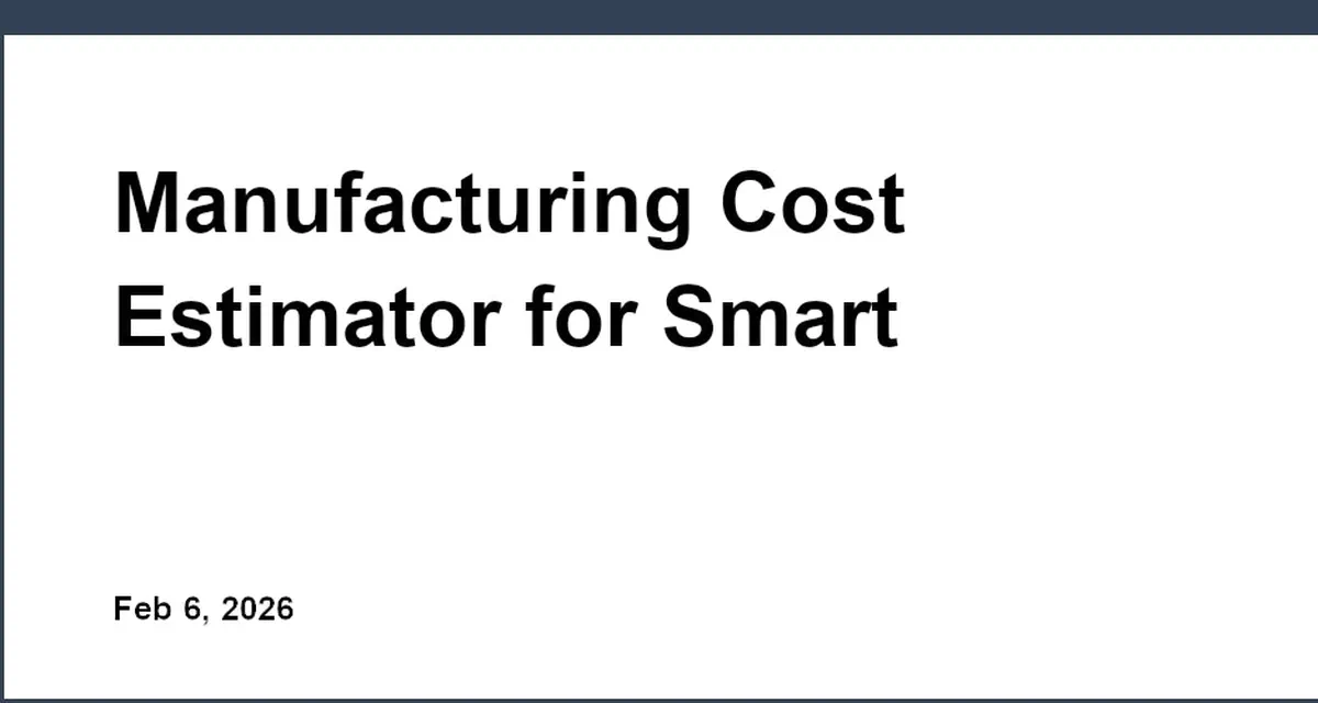 Manufacturing Cost Estimator for Smart Budgeting